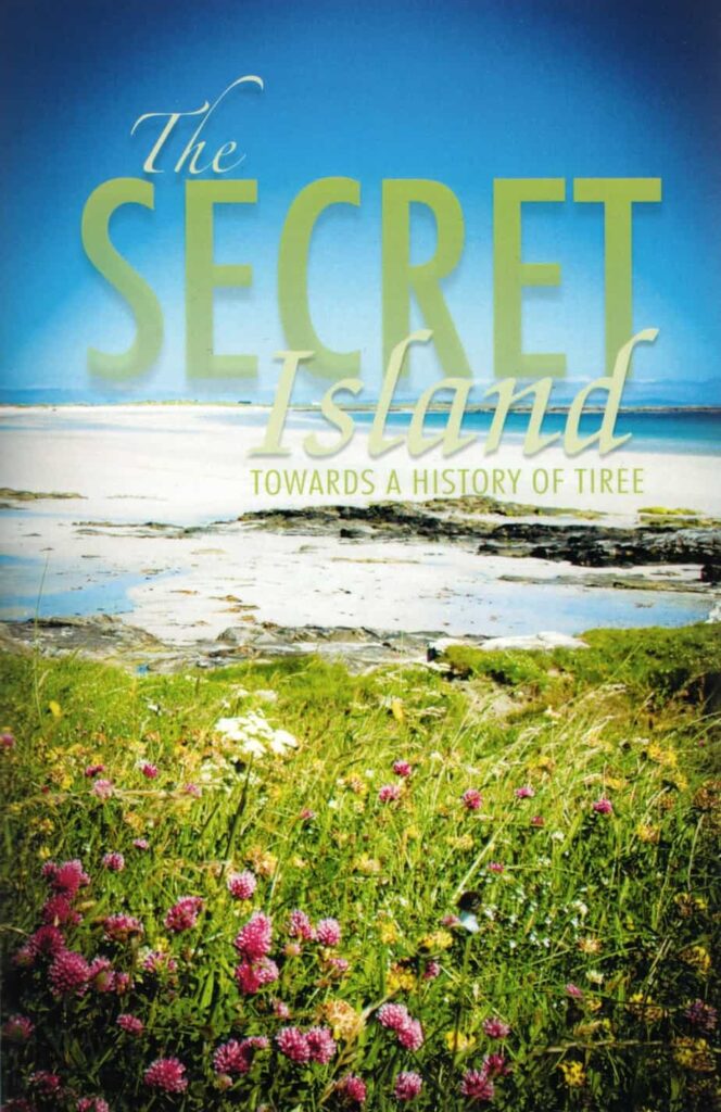 The Secret Island - Towards a History of Tiree