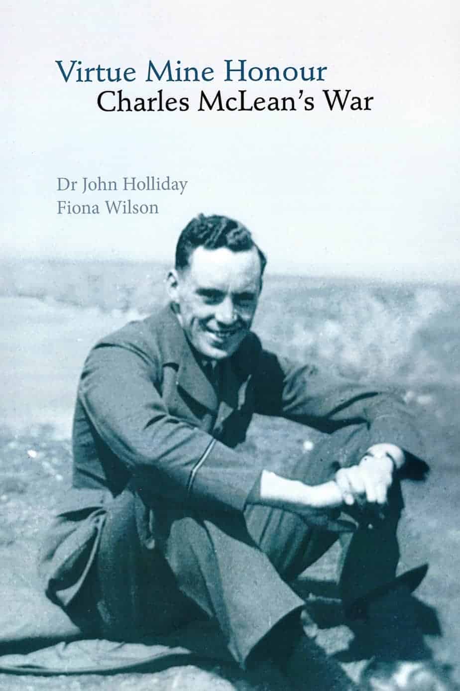 Virtue Mine Honour - Charles McLean