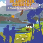 Travels in Another Country; A Guide to Gaelic Scotland