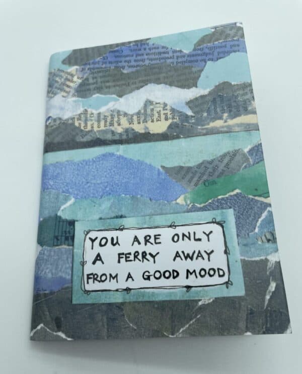 You are only a ferry away from a good mood. Island notebook journal travel log - handmade by Seaholly Studio