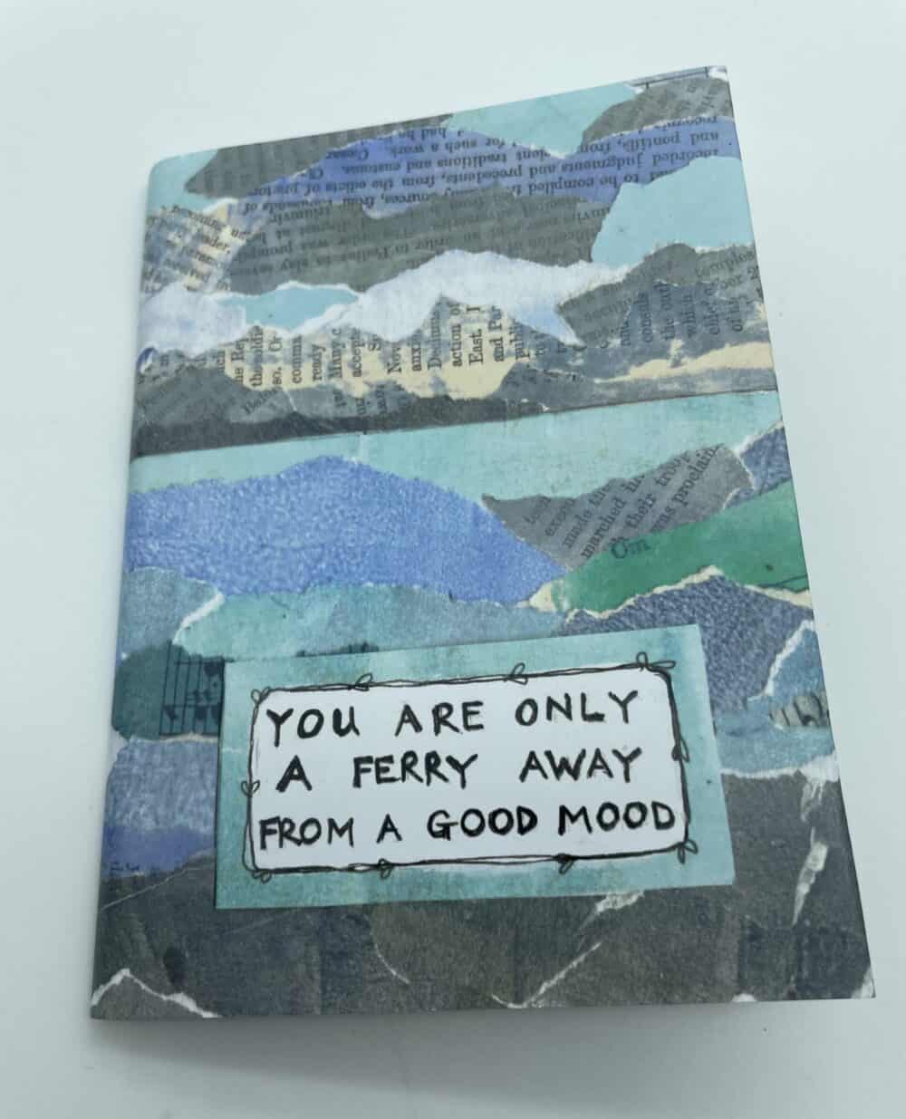 You are only a ferry away from a good mood. Island notebook journal travel log - handmade by Seaholly Studio