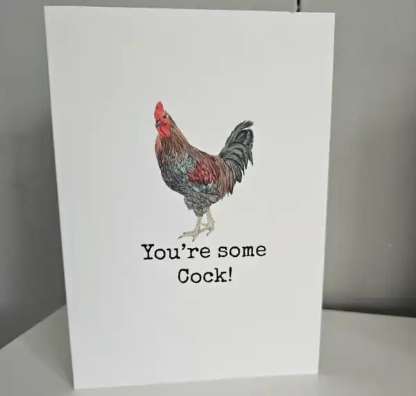 You're some cock! Greetings Card