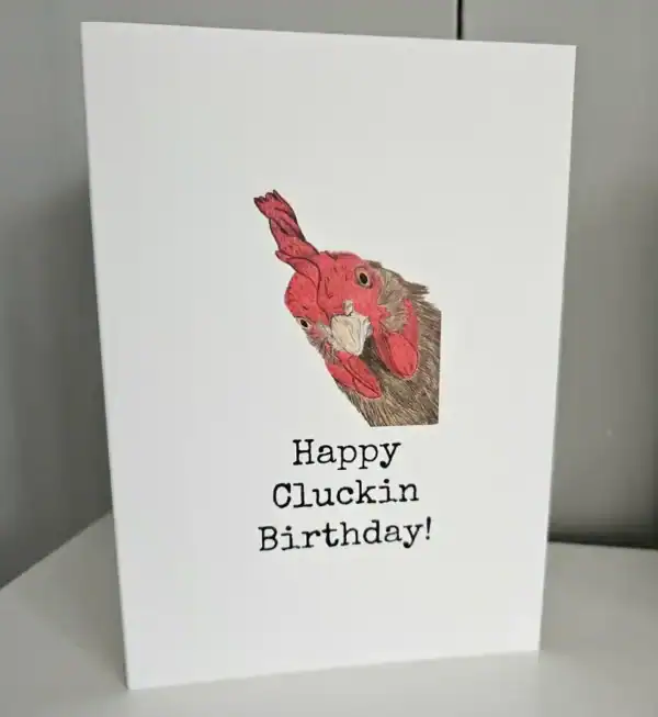 Happy Cluckin Birthday - Greetings Card