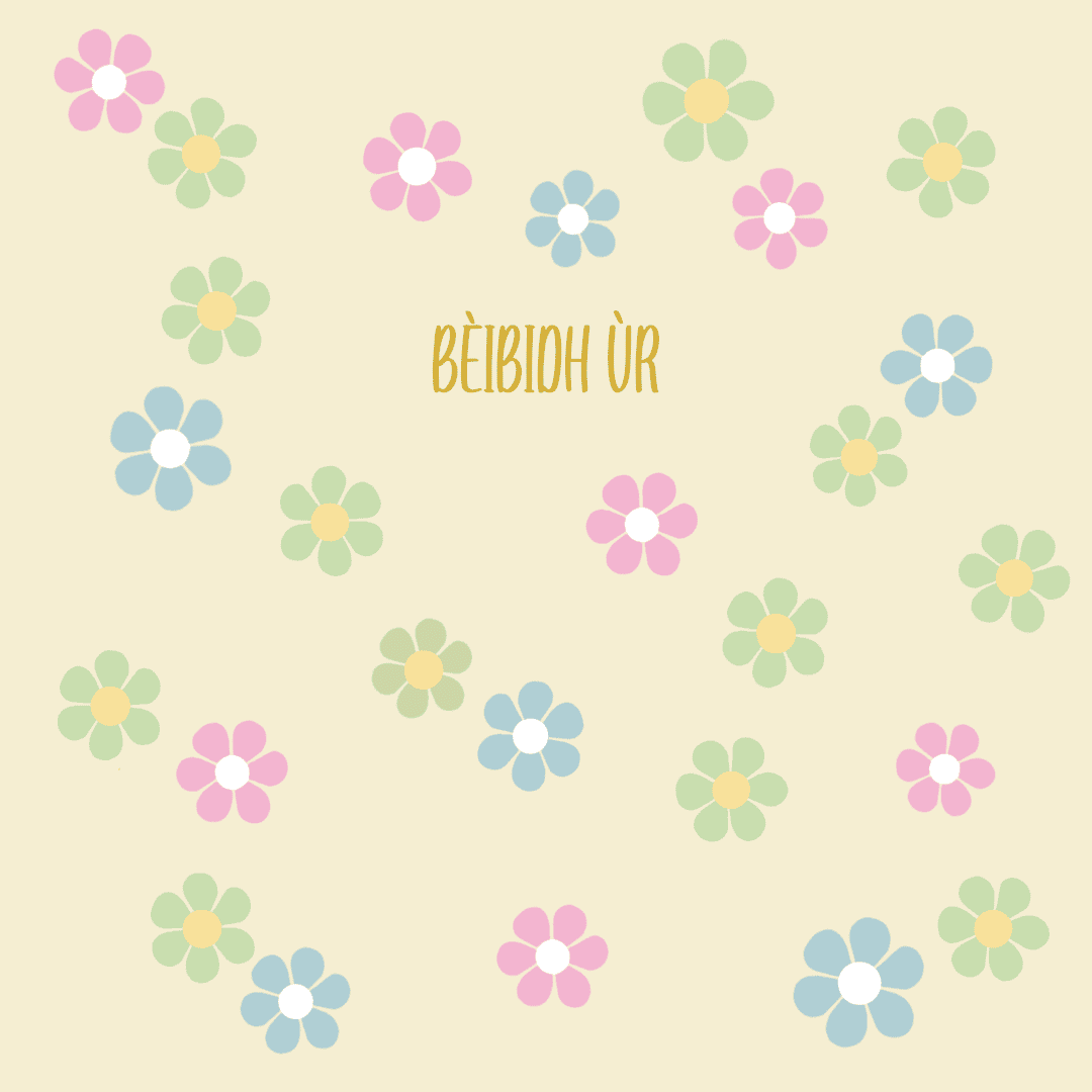 Flùraichean Bèibidh Ùr Gaelic New Baby Card